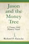 Jason And The Money Tree