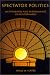 Spectator Politics: Metatheatre and Performance in Aristophanes