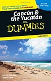 Cancun and the Yucatan for Dummies (For Dummies)