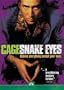 Snake Eyes
