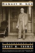 Robert E. Lee: A Biography