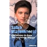 Kapitalismus im Koma: eine sozialistische Diagnosevon "Sahra Wagenknecht"