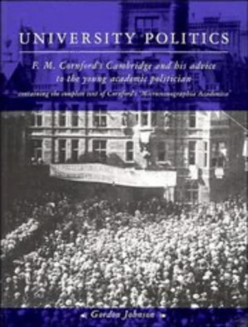 University Politics: F. M. Cornford's Cambridge and his Advice to the Young Academic Politician under Europe & Eurasia in The Books Store