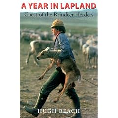 A Year in Lapland: Guest of the Reindeer Herders