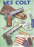 Les Colts, volume 3, les pistolets automatiques