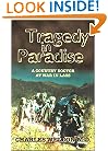 Tragedy In Paradise : A Country Doctor At War In Laos
