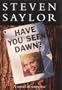Have You Seen Dawn?
