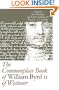 The Commonplace Book of William Byrd II of Westover (Published for the Omohundro Institute of Early American History and Culture, Williamsburg, Virginia)