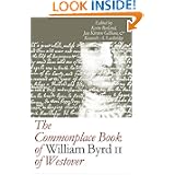 The Commonplace Book of William Byrd II of Westover (Institute of Early American History & Culture)'