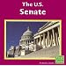The U.S. Senate (Our Government)