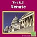 The U.s. Senate (Our Government)