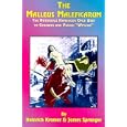 The Malleus Maleficarum of Heinrich Kramer and James Sprenger