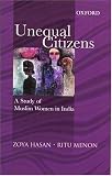 More details of book titled: Unequal Citizens: A Study of Muslim Women in India