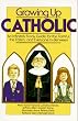 Growing up Catholic