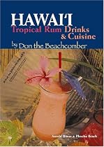 Hawaii Tropical Rum Drinks & Cuisine by Don the Beachcomber