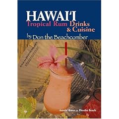Hawaii Tropical Rum Drinks & Cuisine by Don the Beachcomber