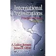 International Organizations: Principles and Issues (7th Edition) by A. LeRoy Bennett and James K. Oliver