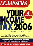 J.K. Lassers Your Income Tax 2006: For Preparing Your 2005 Tax Return