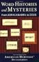 Word Histories and Mysteries: From Abracadabra to Zeus (American Heritage Dictionaries)