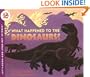 What Happened to the Dinosaurs? (Let's-Read-and-Find-Out Science 2)