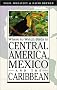 Where to Watch Birds in Central America, Mexico, and the Caribbean (Princeton Field Guides)