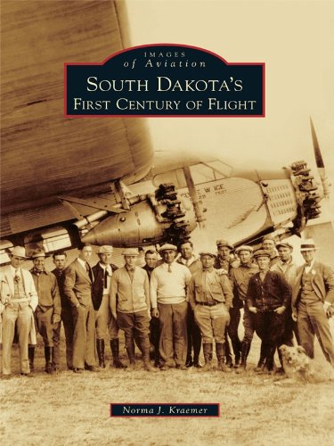 South Dakota's First Century of Flight (Images of Aviation)