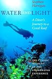 Review University of Texas Press  / Water and Light: A Diver's Journey to a Coral Reef (Southwestern Writers Collection Series)