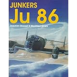 Junkers Ju 86 (Schiffer Military History) by Joachim Dressel and Manfred Griehl