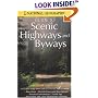 National Geographic Guide to Scenic Highways and Byways: Second Edition (National Geographic Guide to Scenic Highways and Byways)