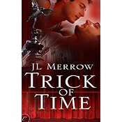 Trick of Time | [J. L. Merrow]