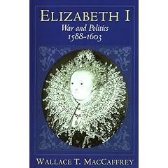 Elizabeth I: War and Politics, 1588-1603