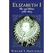 Elizabeth I: War and Politics, 1588-1603