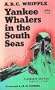 Yankee Whalers in the South Seas