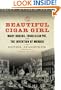 The Beautiful Cigar Girl: Mary Rogers, Edgar Allan Poe, and the Invention of Murder
