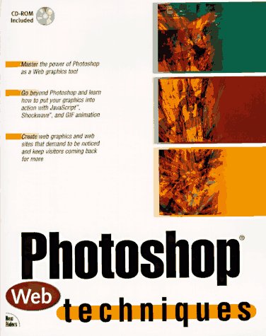 Photoshop Web Techniques [With CD-Rom]