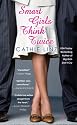 Smart Girls Think Twice (Berkley Sensation)