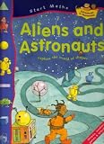 Aliens and Astronauts (Start Mathematics)