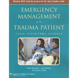 Emergency Management of the Trauma Patient: Cases, Algorithms, Evidence (Emergency Management Series (Baltimore, MD.).)