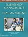 Emergency Management of the Trauma Patient: Cases, Algorithms, Evidence (Emergency Management Series (Baltimore, MD.).)