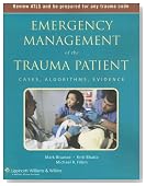Emergency Management of the Trauma Patient: Cases, Algorithms, Evidence (Emergency Management Series)