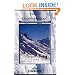 Snowshoeing: Techniques and Routes in the Western Alps (Cicerone Winter and Ski Mountaineering)