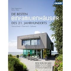 Die besten Einfamilienh�user des 21. Jahrhunderts: Deutschland - �sterreich - Schweiz