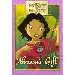 Miriam's Gift: The Prince of Egypt Book and Keepsake (Prince of Egypt)