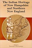 The Indian Heritage Of New Hampshire And Northern New England