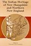 The Indian Heritage of New Hampshire and Northern New England