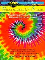 Whole Numbers and Integers: Inventive Exercises to Sharpen Skills and Raise Achievement (Basic Not Boring Series)