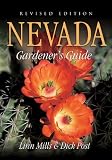 Nevada Gardener s Guide: Revised Edition
