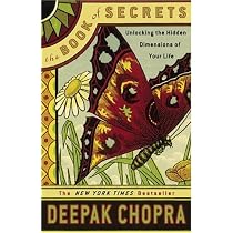 The Book of Secrets: Unlocking the Hidden Dimensions of Your Life