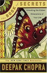 The Book of Secrets: Unlocking the Hidden Dimensions of Your Life (Chopra, Deepak)
