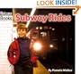 Subway Rides (Welcome Books: Let's Go!)